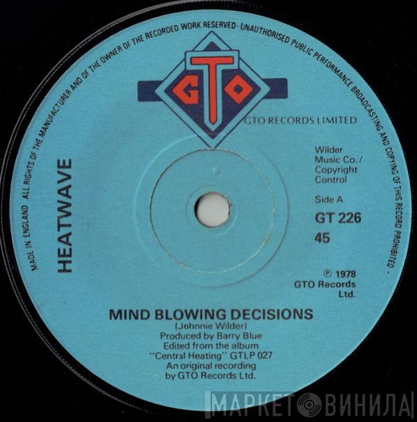 Heatwave - Mind Blowing Decisions