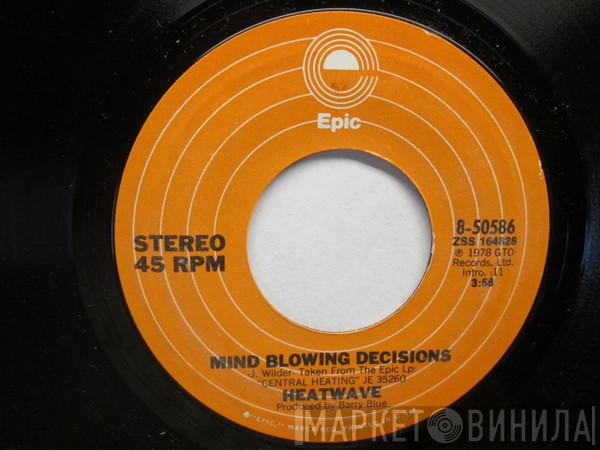 Heatwave - Mind Blowing Decisions