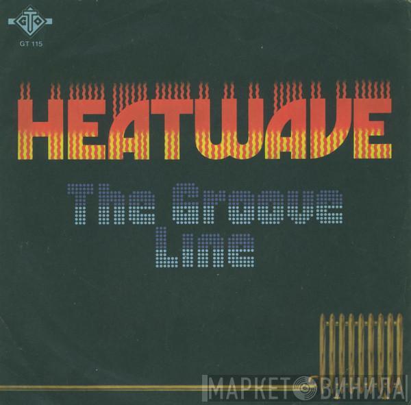 Heatwave - The Groove Line