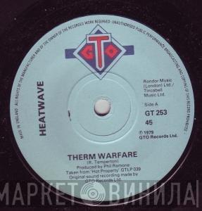 Heatwave - Therm Warfare
