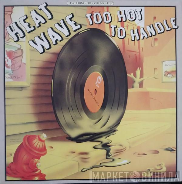 Heatwave  - Too Hot To Handle