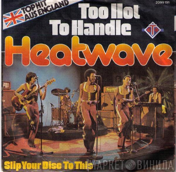 Heatwave - Too Hot To Handle