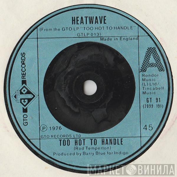 Heatwave - Too Hot To Handle