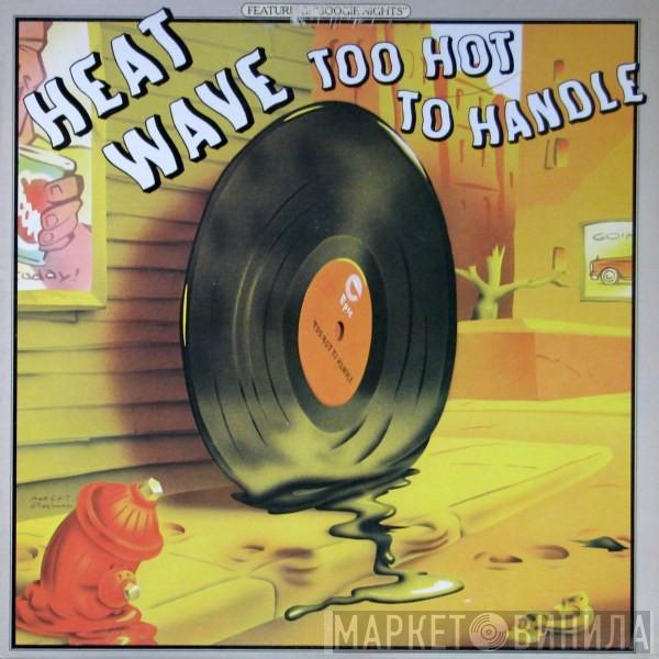  Heatwave  - Too Hot To Handle