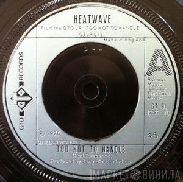 Heatwave - Too Hot To Handle