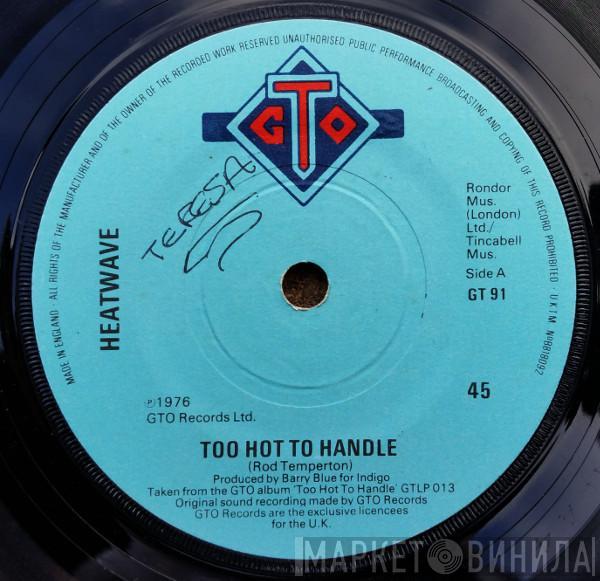 Heatwave - Too Hot To Handle