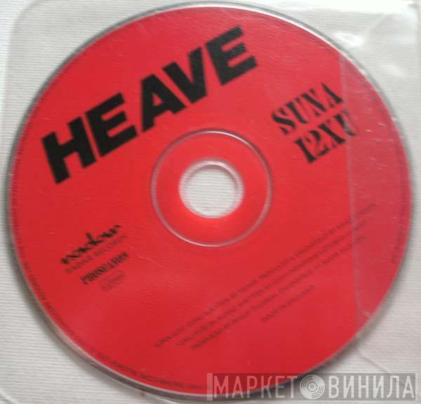 Heave - Suna / 12XU