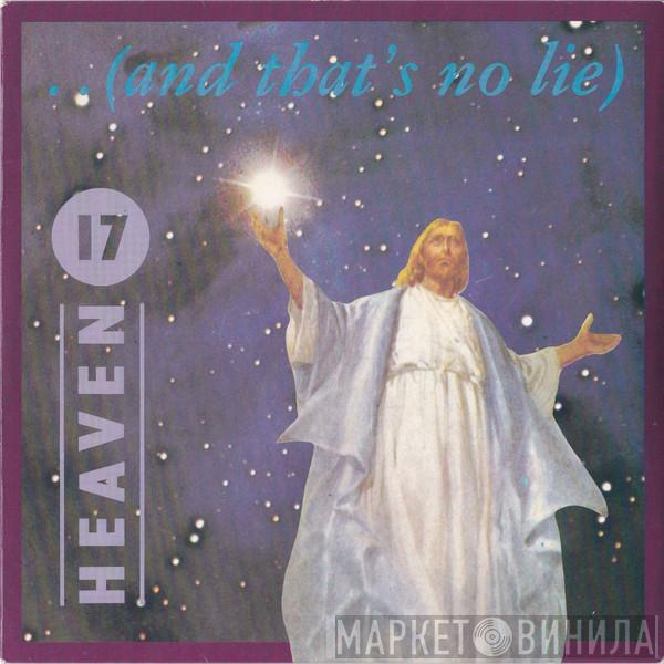 Heaven 17 - ..(And That's No Lie)