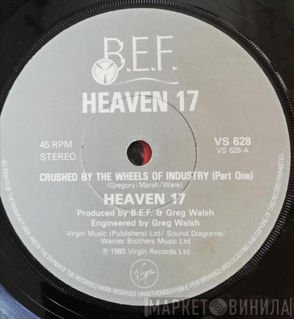 Heaven 17 - Crushed By The Wheels Of Industry