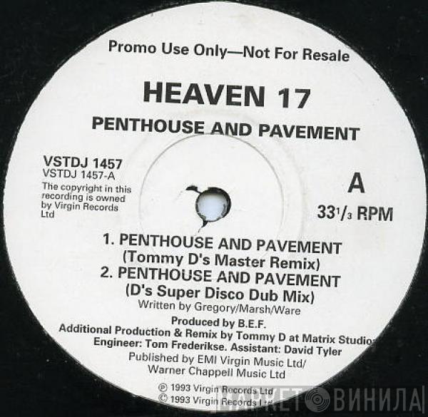  Heaven 17  - Penthouse And Pavement (The Tommy D Remixes)