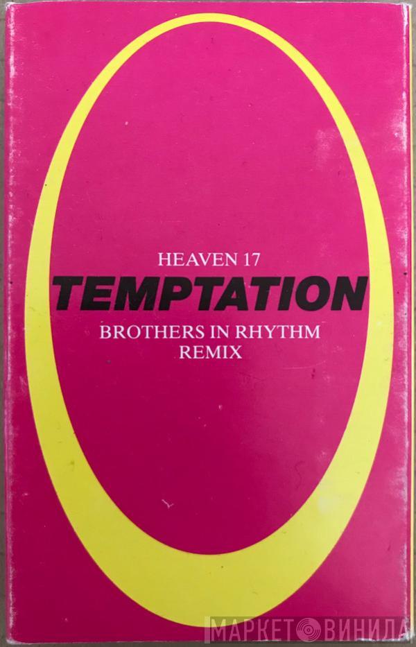 Heaven 17 - Temptation (Brothers In Rhythm Remix)