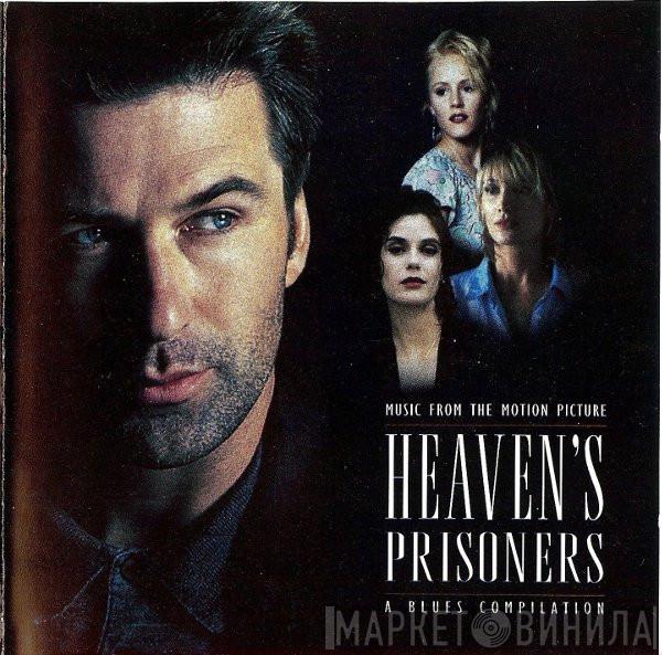  - Heaven's Prisoners (Music From The Motion Picture)