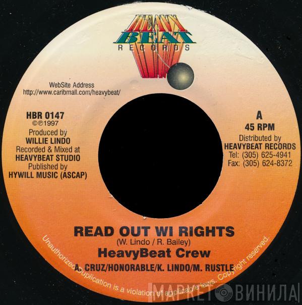 Heavy Beat Crew - Read Out Wi Rights