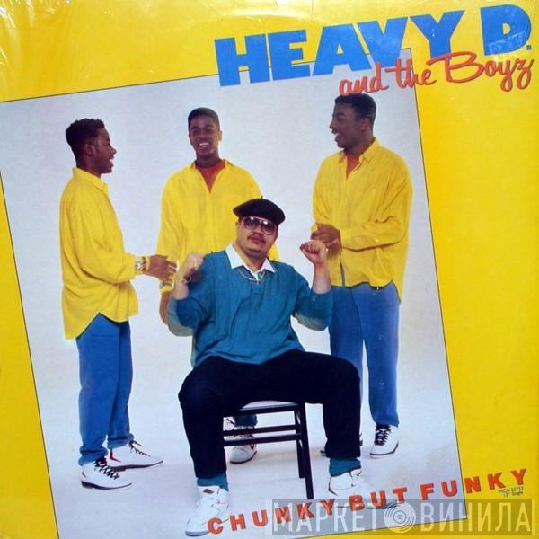 Heavy D. & The Boyz - Chunky But Funky / On The Dance Floor