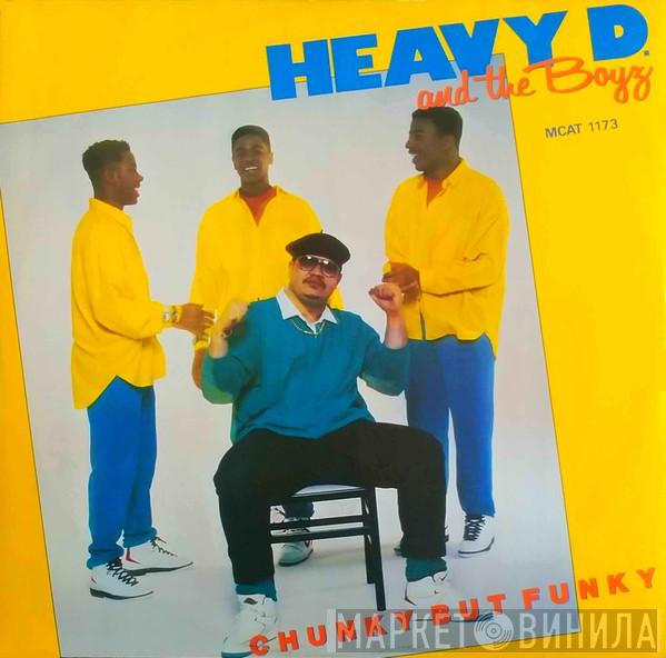 Heavy D. & The Boyz - Chunky But Funky