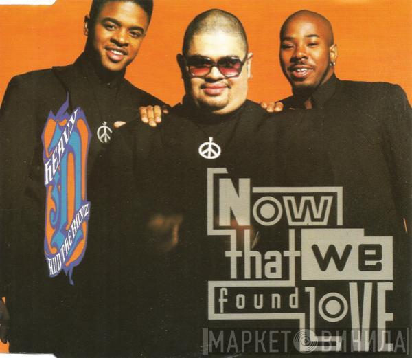 Heavy D. & The Boyz - Now That We Found Love