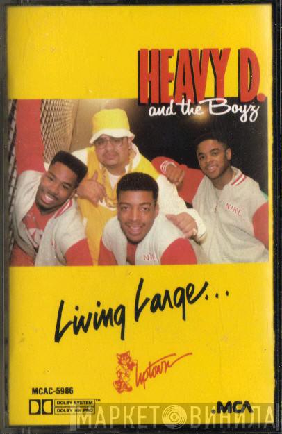  Heavy D. & The Boyz  - Living Large