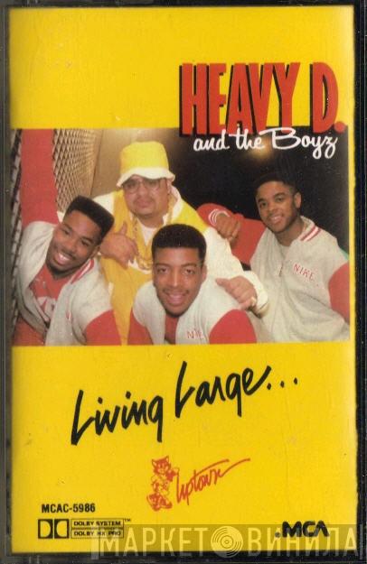  Heavy D. & The Boyz  - Living Large