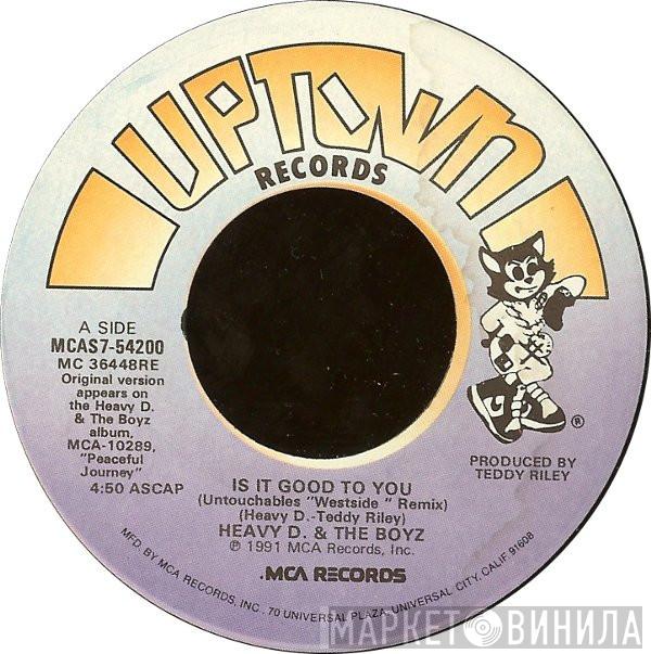 Heavy D. & The Boyz - Is It Good To You