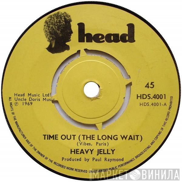  Heavy Jelly   - Time Out (The Long Wait)