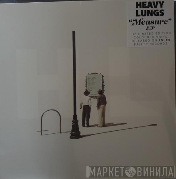 Heavy Lungs - Measure