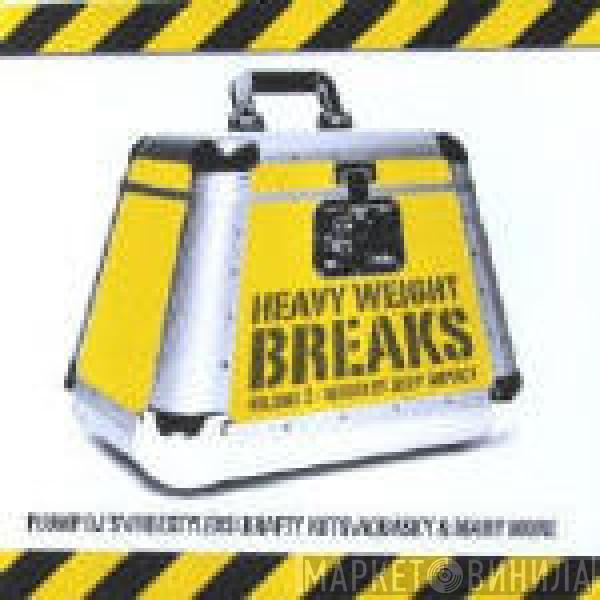  - Heavy Weight Breaks Volume 2