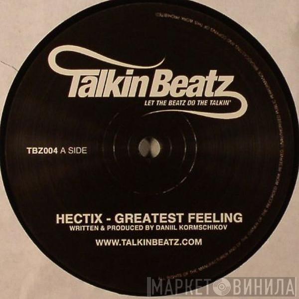 Hectix, Genetic Bros - Greatest Feeling / Uplifting