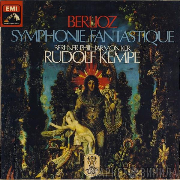 Hector Berlioz, Berliner Philharmoniker, Rudolf Kempe - Symphonie Fantastique
