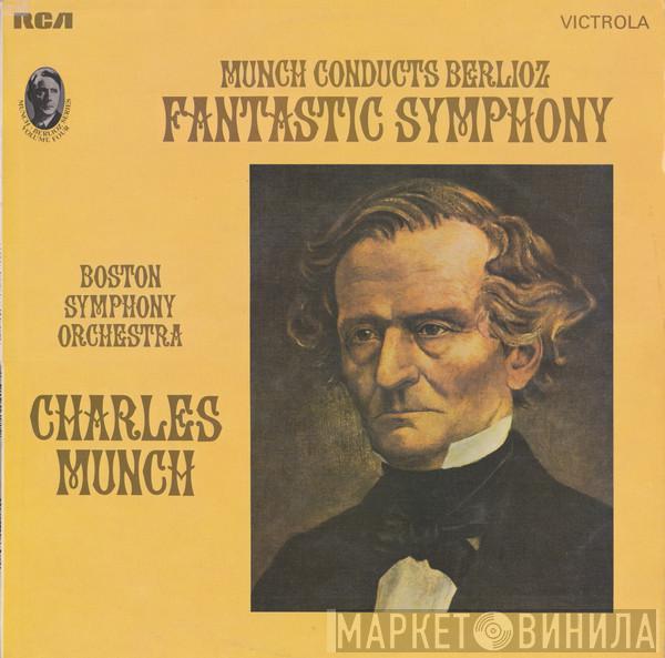Hector Berlioz, Boston Symphony Orchestra, Charles Munch - Munch Conducts Berlioz, Vol.4 Symphonie Fantastique, Op.14