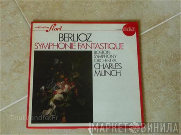 , Hector Berlioz , Charles Munch  Boston Symphony Orchestra  - Symphonie Fantastique
