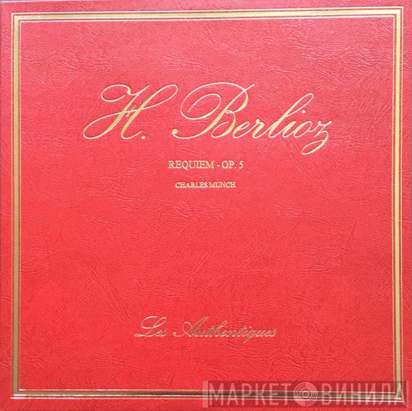 , Hector Berlioz  Charles Munch  - Requiem - Op. 5