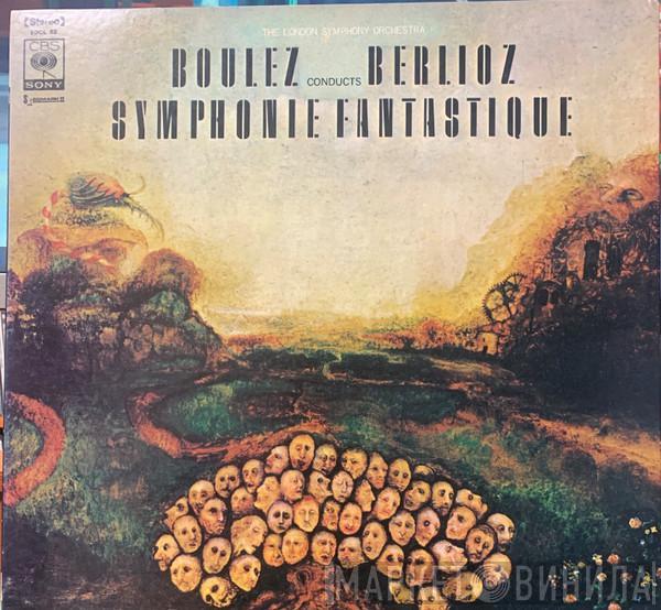 , Hector Berlioz , Pierre Boulez  The London Symphony Orchestra  - Symphonie Fantastique