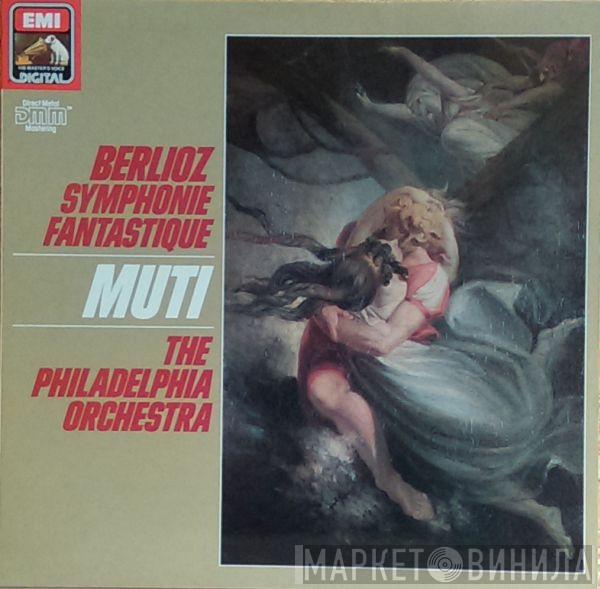 Hector Berlioz, Riccardo Muti, The Philadelphia Orchestra - Symphonie Fantastique