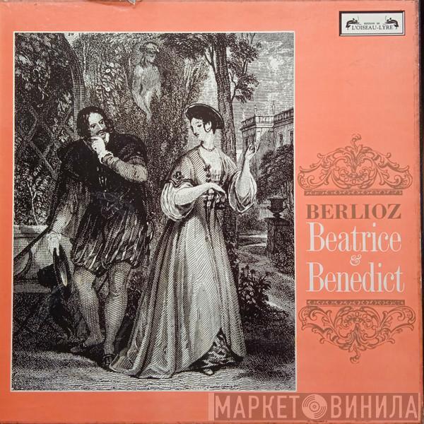 - Hector Berlioz , The London Symphony Orchestra  Sir Colin Davis  - Beatrice & Benedict