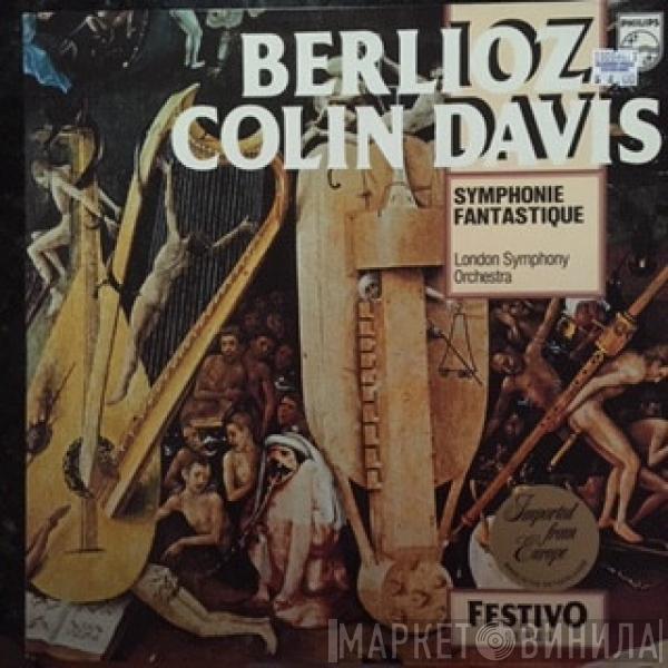 Hector Berlioz, The London Symphony Orchestra, Sir Colin Davis - Symphonie Fantastique Opus 14