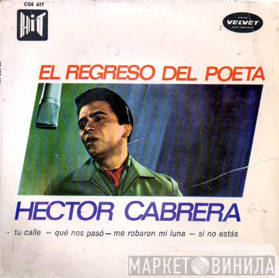 Hector Cabrera - El Regreso del Poeta