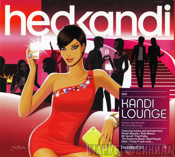  - Hed Kandi: Kandi Lounge