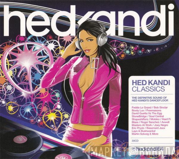  - Hed Kandi Classics