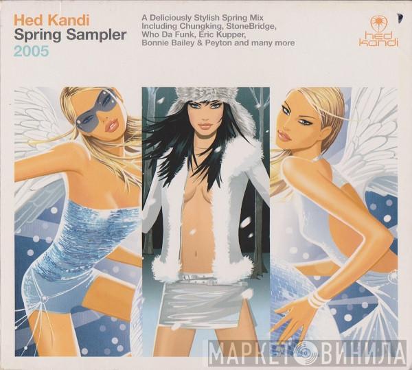  - Hed Kandi Spring Sampler 2005