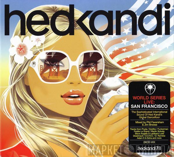  - Hed Kandi World Series Live: San Francisco