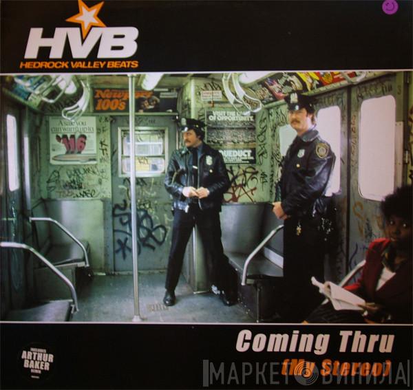 Hedrock Valley Beats - Coming Thru (My Stereo)