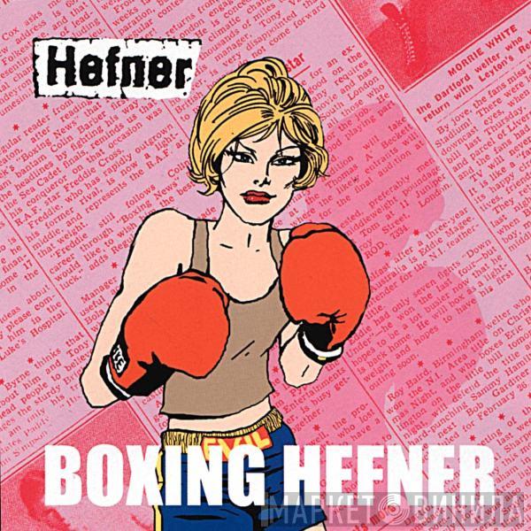 Hefner  - Boxing Hefner