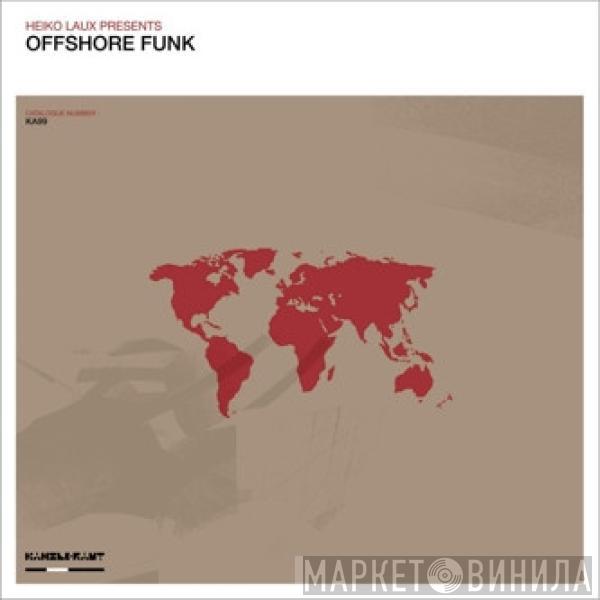 Heiko Laux, Offshore Funk - Offshore Funk