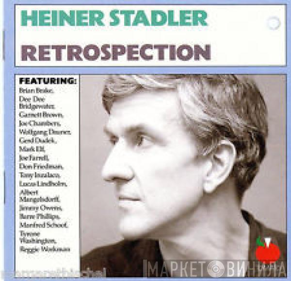 Heiner Stadler - Retrospection