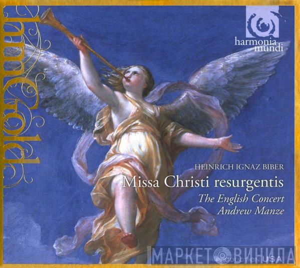 - Heinrich Ignaz Franz Biber , The English Concert  Andrew Manze  - Missa Christi Resurgentis