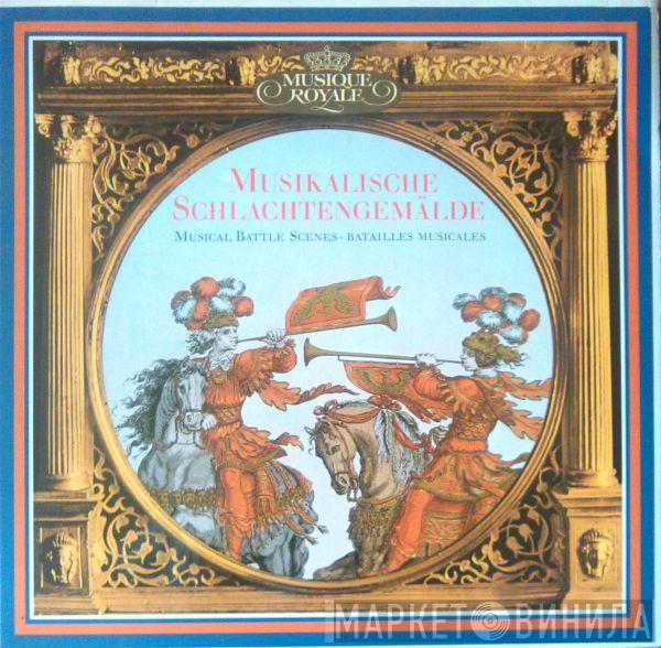 Heinrich Isaac, William Byrd, Johann Heinrich Schmelzer, Georg Muffat, Heinrich Ignaz Franz Biber, Musica Antiqua Wien, René Clemencic, Concentus Musicus Wien, Nikolaus Harnoncourt, Lady Jeans - Musikalische Schlachtengemälde / Musical Battle Scenes / Batailles Musicales