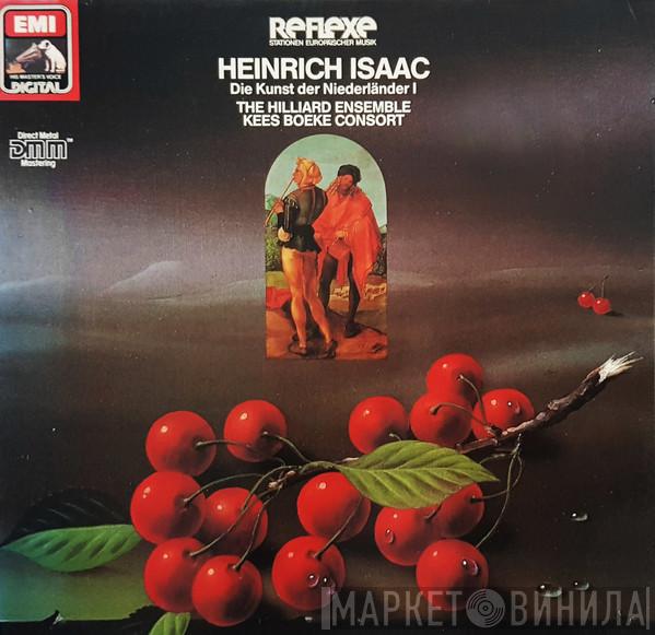Heinrich Isaac, The Hilliard Ensemble, Kees Boeke Consort - Die Kunst Der Niederländer I