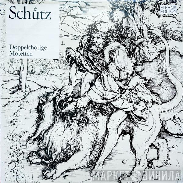 Heinrich Schütz - Doppelchörige Motetten