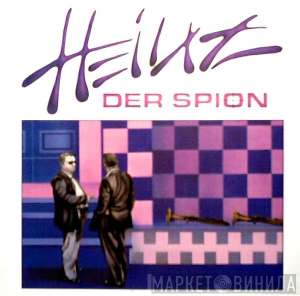 Heinz  - Der Spion