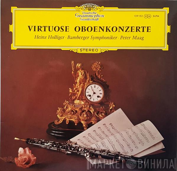 Heinz Holliger, Bamberger Symphoniker, Peter Maag - Virtuose Oboenkonzerte